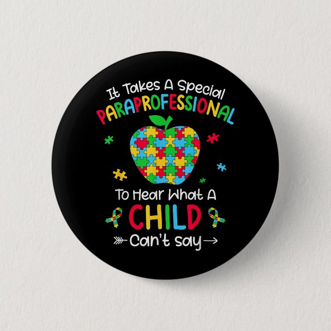 Special Paraprofessional Autism Awareness Teacher  Button (Front)