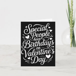 Special People Born Valentine’s Day Heartfelt Febr Card