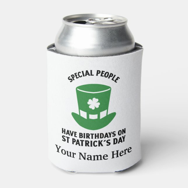 Special people have birthdays on St Patricks day Can Cooler (Can Front)