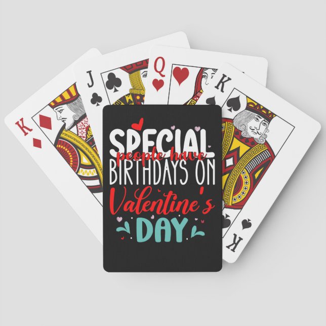 Special People Have Birthdays On Valentine's Day Poker Cards (Back)