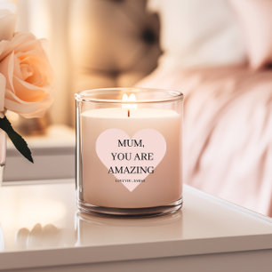 Special Personalized MUM You Are Amazing Gift Scented Candle
