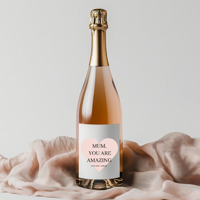 Special Personalized MUM You Are Amazing Gift Sparkling Wine Label (Creator Uploaded)