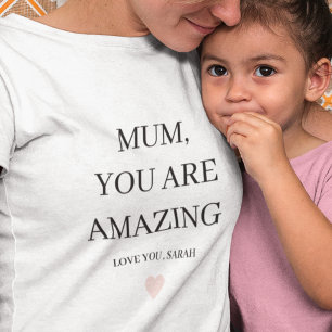 Special Personalized MUM You Are Amazing Gift T-Shirt