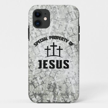 Special Property Of Jesus Christian Iphone 11 Case by ne1512BLVD at Zazzle