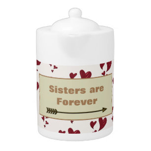 Special Sisters are Forever Red Hearts Artistic Teapot