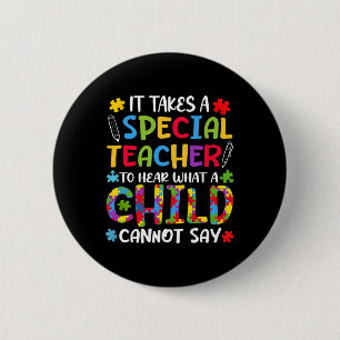 Special Teacher To Hear Child Autism Awareness Aut Button