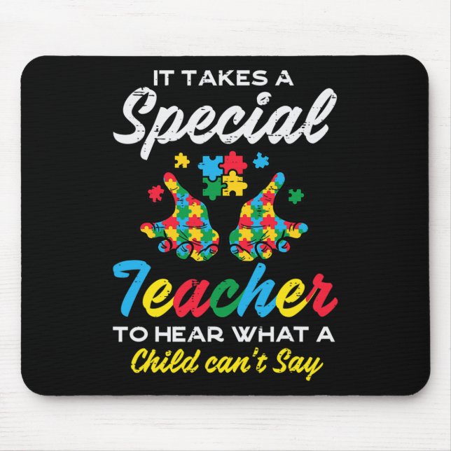 Special Teacher To Hear Child Cant Say Autism Awar Mouse Pad (Front)