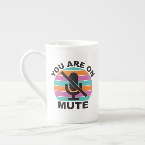 Special Teleconference Mug You Are On Mute