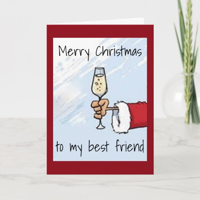 "SPECIAL TOAST" FOR "BEST FRIEND" HOLIDAY CARD (Front)