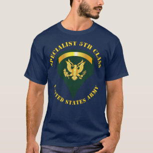 Specialist 5th Class SP5 T-Shirt