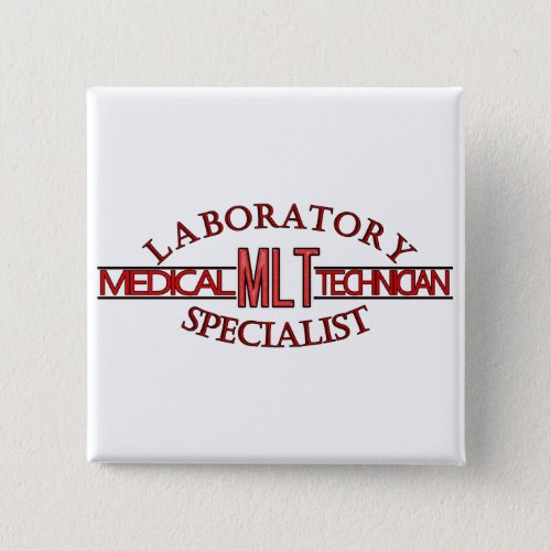 SPECIALIST LAB MLT MEDICAL LABORATORY TECHNICIAN BUTTON