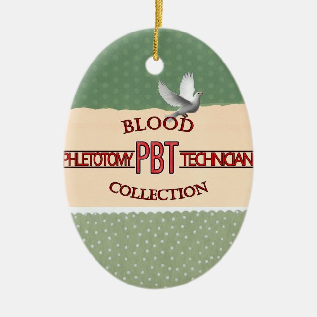 SPECIALIST PBT PHLEBOTOMY TECH BLOOD COLLECTION CERAMIC ORNAMENT (Front)