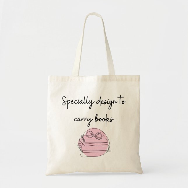 Specially Design to Carry Books, Tote Bag. (Front)