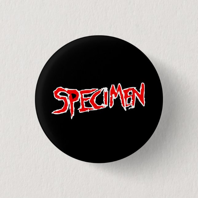 SPECIMEN PINBACK BUTTON (Front)