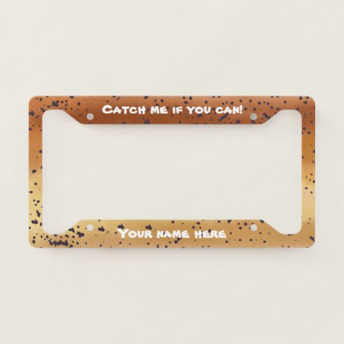 Speckled Brown Trout Look with Text and Name License Plate Frame