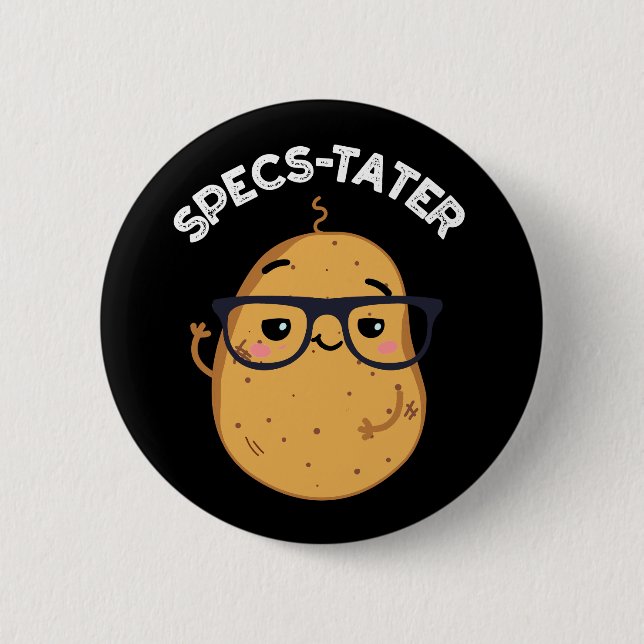 Specs-tater Funny Potato Spectacle Pun Dark BG Button (Front)