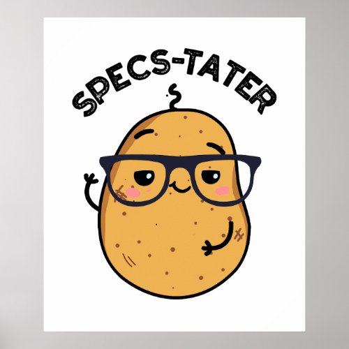 Specs_tater Funny Potato Spectacle Pun  Poster