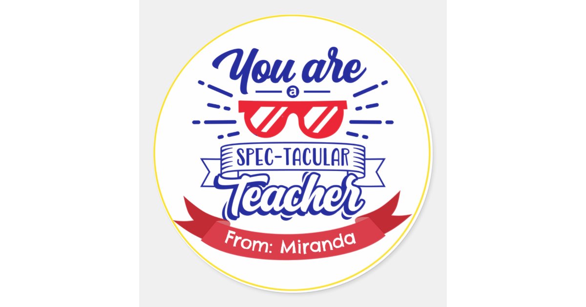 Spectacular Teacher Personalized Appreciation Week Classic Round ...