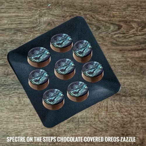 Spectre On The Steps  Chocolate Covered Oreo