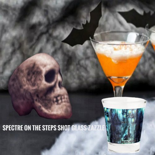 Spectre On The Steps Shot glass