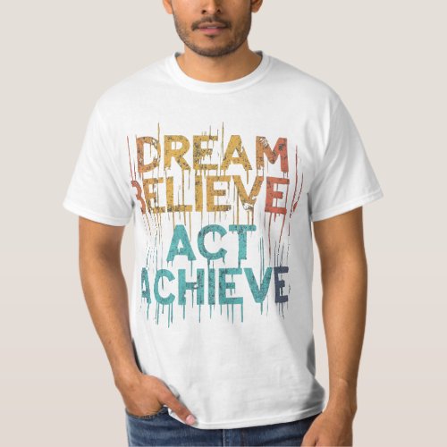 Spectrum Dream Believe Act  Achieve T_Shirt