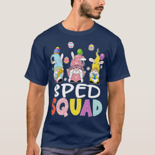 SPED Squad Bunny Gnome Rabbit Eggs Hunting Teacher T-Shirt