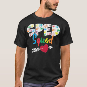 SPED Squad Special Education Teacher joke best fri T-Shirt