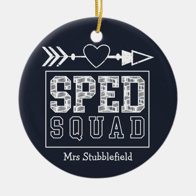 SPED Squad Special Education Teacher Personalized Ceramic Ornament (Front)