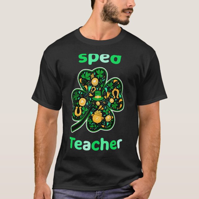 Sped Teacher Funny St Patrick's Day T-Shirt (Front)