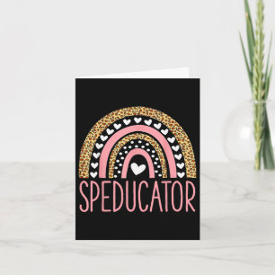 Sped Teacher - Speducator Heart - Speducator Rainb Card