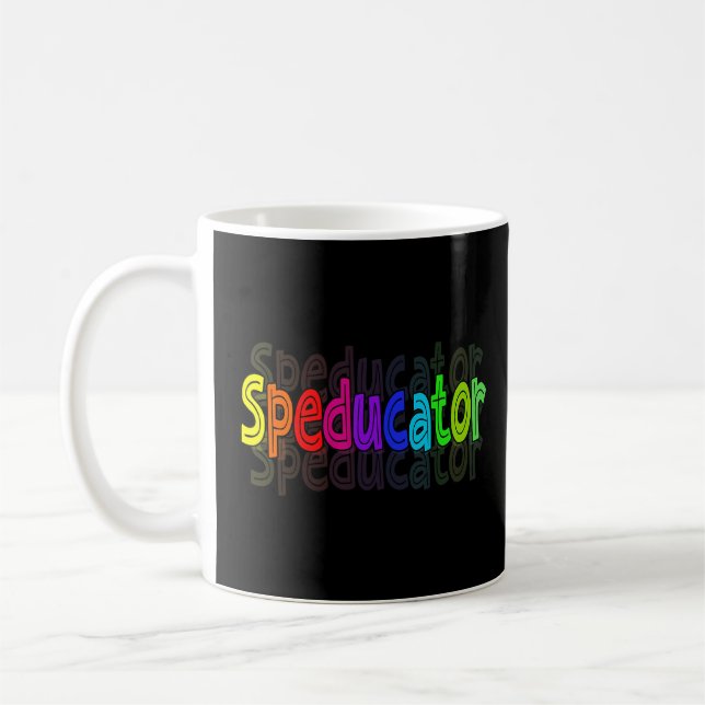 Speducator  Special Education Teacher Sped Ed  Coffee Mug (Left)
