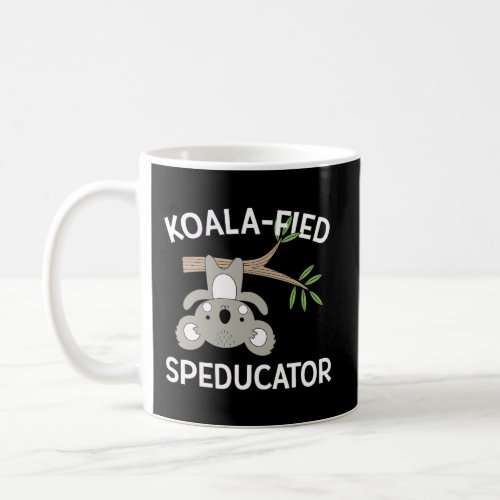 Speducator Special Education Teacher Sped Ed Koala Coffee Mug