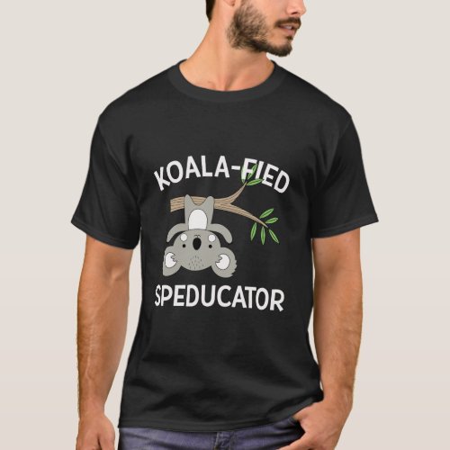 Speducator Special Education Teacher Sped Ed Koala T_Shirt