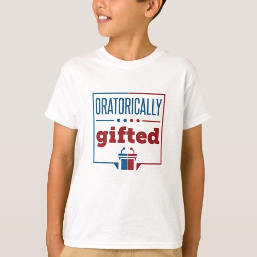 Speech and Debate Oratorically Gifted T_Shirt