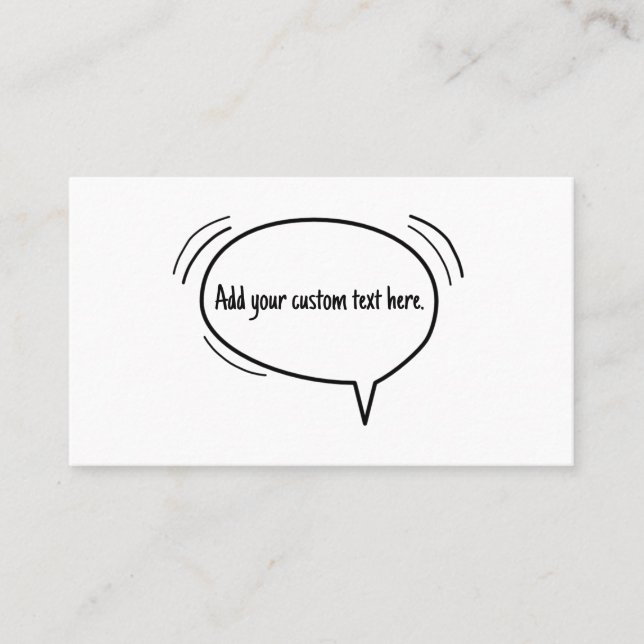 Speech Bubble - add your own text! Business Card (Front)