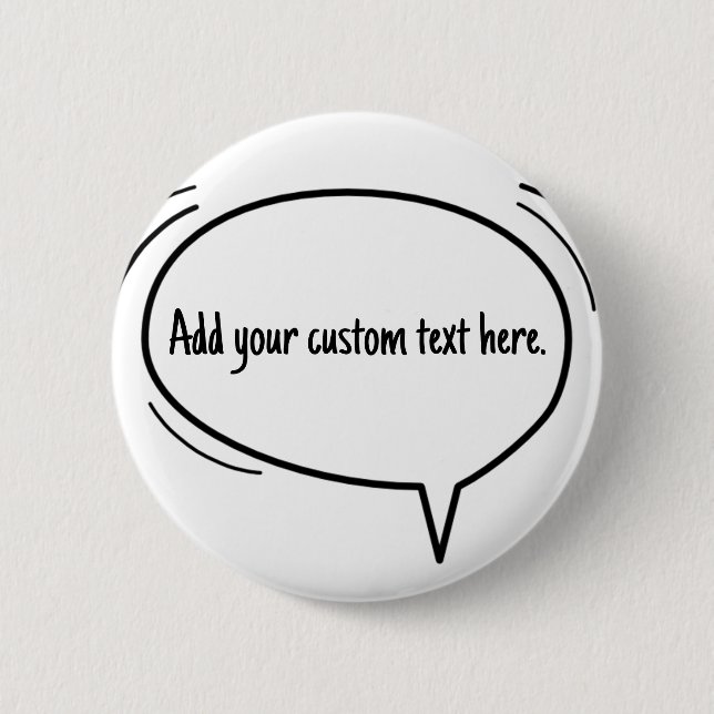 Speech Bubble - add your own text! Button (Front)