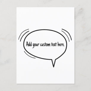 Speech Bubble - add your own text! Postcard