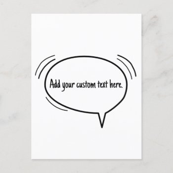 Speech Bubble - Add Your Own Text! Postcard by freshpaperie at Zazzle