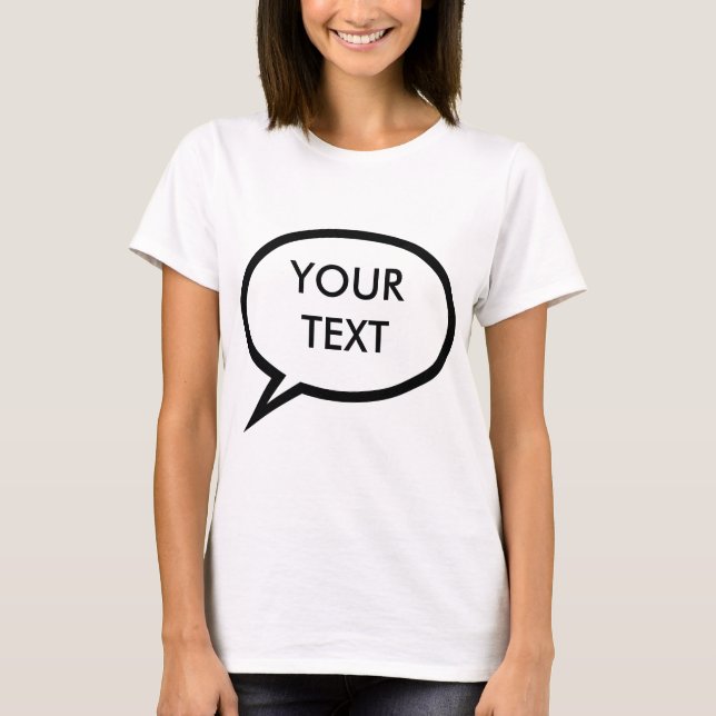 Speech bubble T-Shirt (Front)