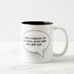 Speech Bubble Your Statement Template Two-tone Coffee Mug at Zazzle