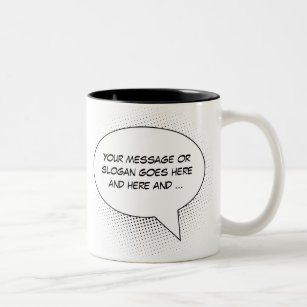 Speech Bubble Your Statement Template Two-Tone Coffee Mug