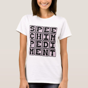 Speech Impediment, Vocal Tic T-Shirt