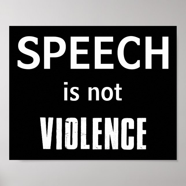 Speech Is Not Violence Poster (Front)