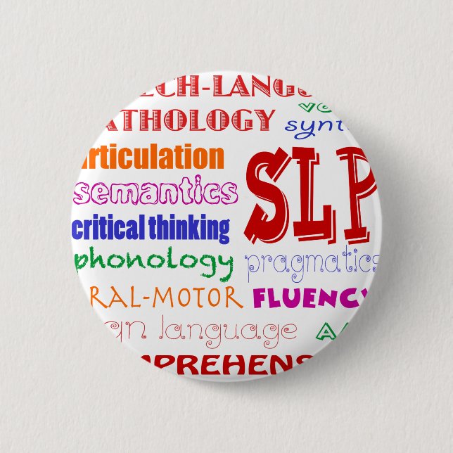 Speech Language Pathologist Colorful Fun Font Pinback Button (Front)