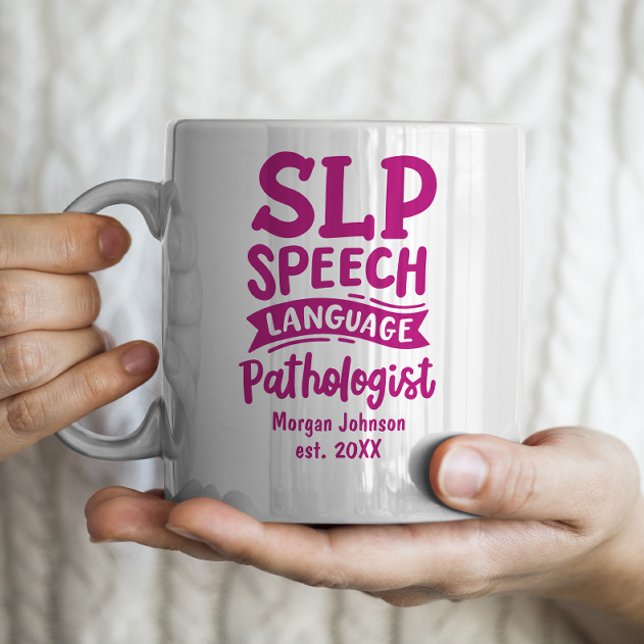 Speech Language Pathologist Grad Gift Coffee Mug (Creator Uploaded)