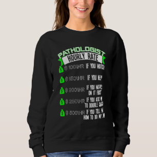 Speech Language Pathologist Hourly Rate Slp Sweatshirt