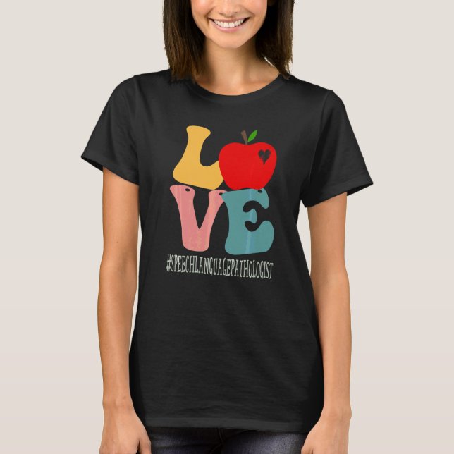 Speech Language Pathologist Love Apple Groovy Back T-Shirt (Front)