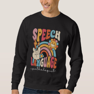 Speech Language Pathologist Pathology SLT Therapy Sweatshirt
