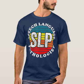 Speech Language Pathologist - SLP Therapy Retro Su T-Shirt