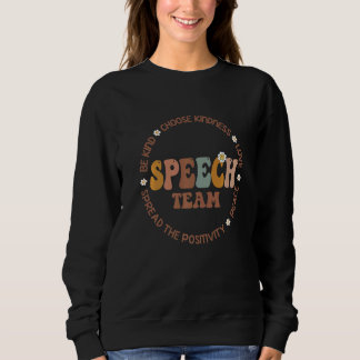 Speech Language Pathologist Speech TEAM Therapy Sq Sweatshirt